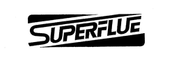 SUPERFLUE trademark