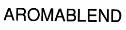 AROMABLEND trademark