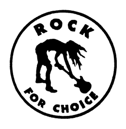 ROCK FOR CHOICE trademark