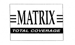 MATRIX TOTAL COVERAGE trademark