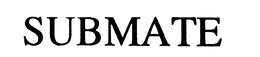 SUBMATE trademark