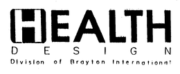HEALTH DESIGN DIVISION OF BRAYTON INTERNATIONAL trademark