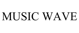 MUSIC WAVE trademark
