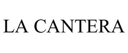 LA CANTERA trademark