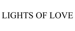 LIGHTS OF LOVE trademark