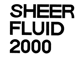 SHEER FLUID 2000 trademark