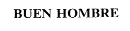 BUEN HOMBRE trademark