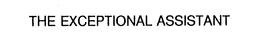 THE EXCEPTIONAL ASSISTANT trademark