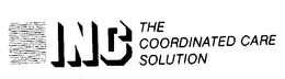 INC THE COORDINATED CARE SOLUTION trademark