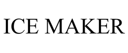 ICE MAKER trademark