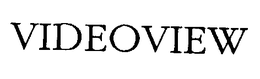 VIDEOVIEW trademark
