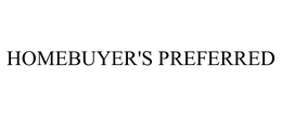 HOMEBUYER'S PREFERRED trademark