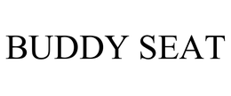 BUDDY SEAT trademark