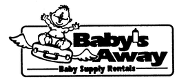 BABY'S AWAY BABY SUPPLY RENTALS trademark