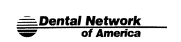 DENTAL NETWORK OF AMERICA trademark