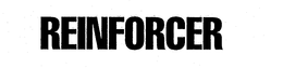 REINFORCER trademark