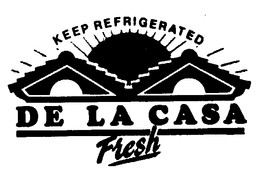 DE LA CASA FRESH trademark
