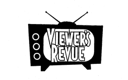VIEWER'S REVUE trademark