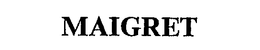 MAIGRET trademark