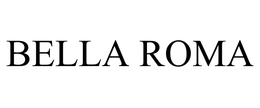 BELLA ROMA trademark