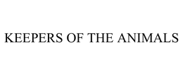 KEEPERS OF THE ANIMALS trademark