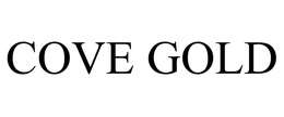 COVE GOLD trademark