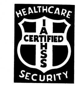 IAHSS HEALTHCARE CERTIFIED SECURITY trademark