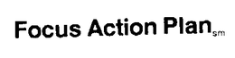 FOCUS ACTION PLAN trademark