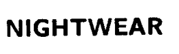 NIGHTWEAR trademark