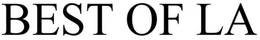 BEST OF LA trademark