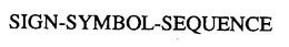 SIGN-SYMBOL-SEQUENCE trademark