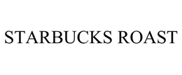 STARBUCKS ROAST trademark
