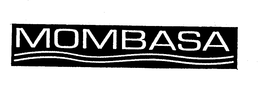 MOMBASA trademark