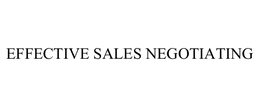 EFFECTIVE SALES NEGOTIATING trademark