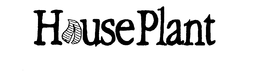 HOUSEPLANT trademark