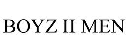 BOYZ II MEN trademark