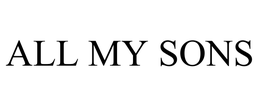 ALL MY SONS trademark