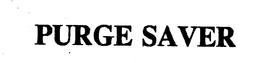 PURGE SAVER trademark