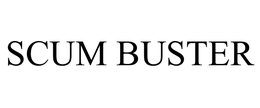 SCUM BUSTER trademark