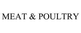 MEAT & POULTRY trademark