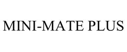 MINI-MATE PLUS trademark