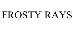 FROSTY RAYS trademark