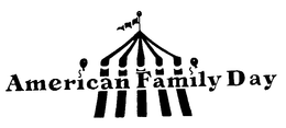 AMERICAN FAMILY DAY trademark