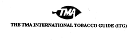 TMA THE TMA INTERNATIONAL TOBACCO GUIDE (ITG) trademark
