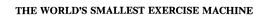 THE WORLD'S SMALLEST EXERCISE MACHINE trademark