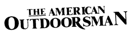 THE AMERICAN OUTDOORSMAN trademark