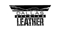 DALLAS PREMIUM LEATHER trademark