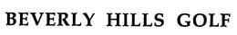 BEVERLY HILLS GOLF trademark