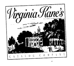 VIRGINIA KANE'S CATALOG COMPANY trademark