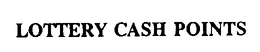 LOTTERY CASH POINTS trademark